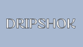 DRIPSHOK